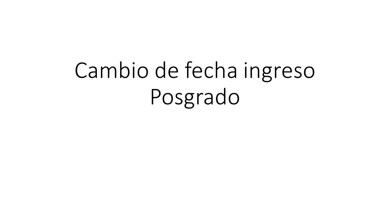 cambio_fecha_posgrado.JPG